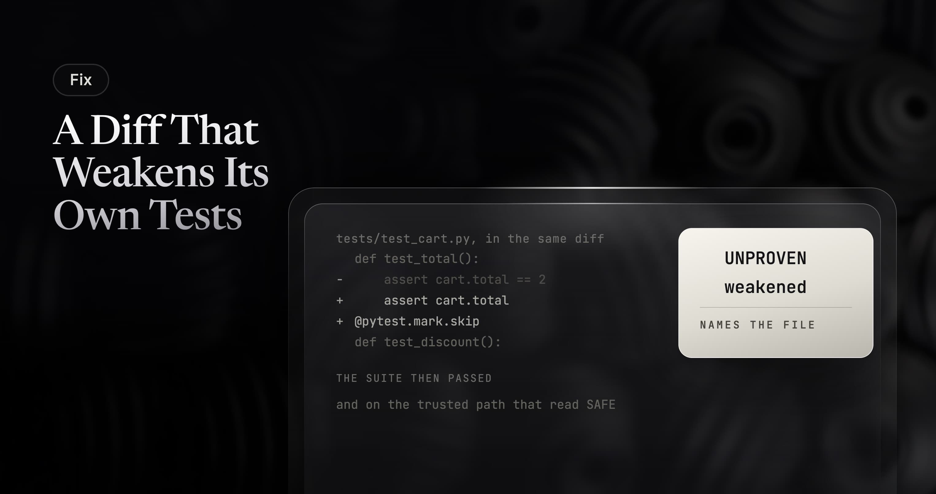 A Diff That Weakens Its Own Tests
